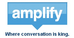 Amplify Where Conversation is King