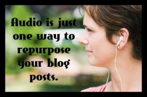 repurpose your blog posts as podcasts