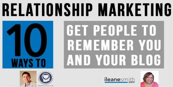 Relationship Marketing with Wade and Ileane