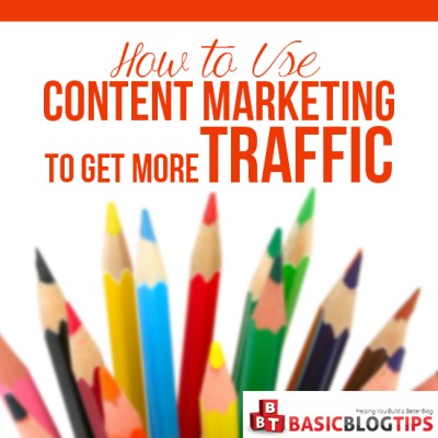Use Content Marketing To Get More Leads