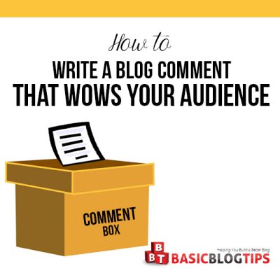 How to Wow Your Audience with Amazing Blog Comments
