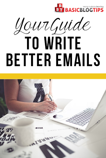 Bloggers Guide To Writing More Effective Emails